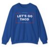 Let's Go TACO Crewneck Sweatshirt