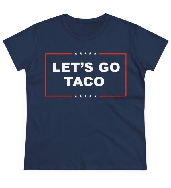 Let's Go TACO Women's T-Shirt