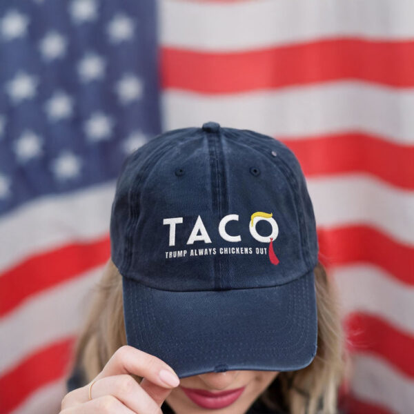 Let's Go Taco Hat, TACO Trump Always Chickens Out Hat