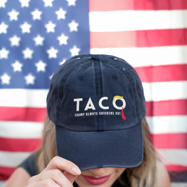 Let's Go Taco Hat, TACO Trump Always Chickens Out Hat