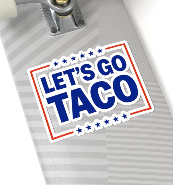 Let’s go TACO – Trump Always Chickens Out Stickers
