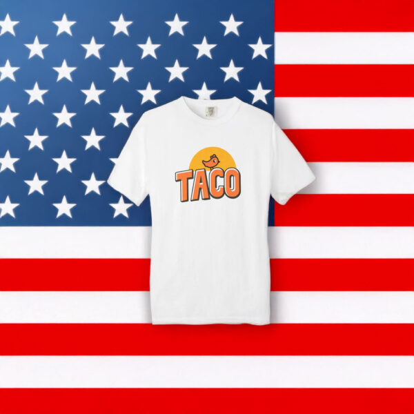 TACO T-Shirt Trump Always Chickens Out Shirt