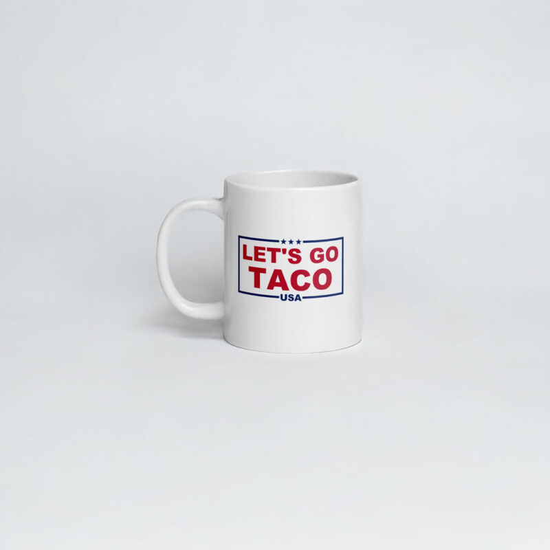 Trump Always Chickens Out – Let’s go TACO Mug