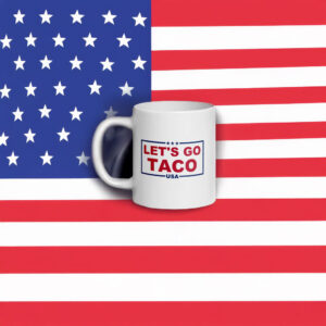 Trump Always Chickens Out – Let’s go TACO Mug