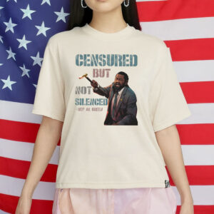Al Green Censured But Not Silenced T-Shirt