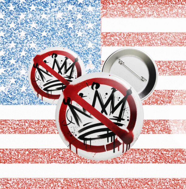 Anti-Authoritarian Pin with Graffiti Crown Symbol, No Kings Protest Button