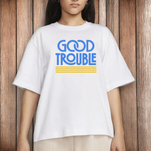 Anti-Fascism Activist Apparel, Good Trouble T-Shirt
