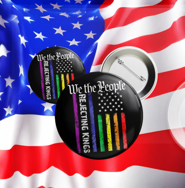 Anti Fascism MAGA Republican Oligarchy, Rejecting Kings Since 1776 Pin Button