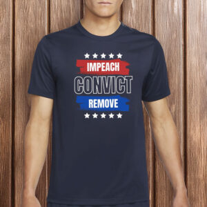 Anti-Fascist, Pro-Democracy Political Shirt, Impeach Convict Remove T-Shirt