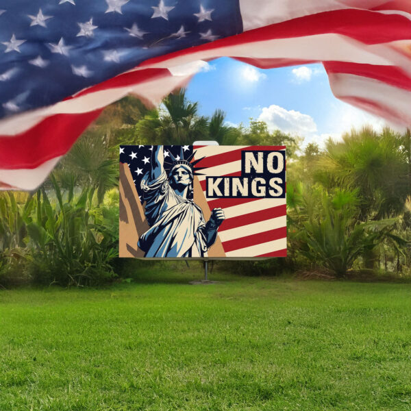 Anti Maga, No Kings Yard Sign
