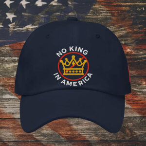 Anti-Monarchy Patriotic Embroidered Cap, No King in America Hat