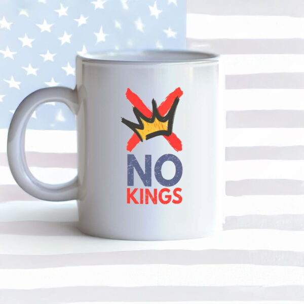 Anti-Monarchy Patriotic Protest Cup No Kings Mug