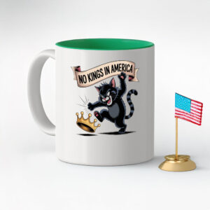 Anti-Monarchy Protest Coffee Cup, No Kings in America Mug