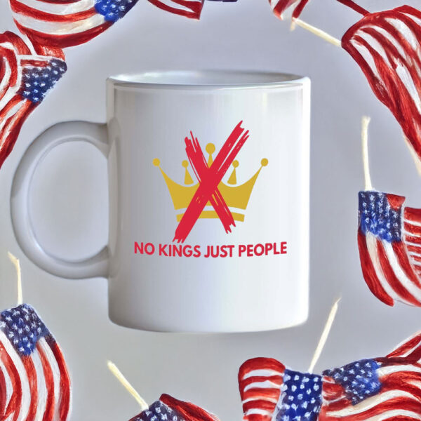 Anti-Monarchy Protest Cup, No Kings Just People Mug