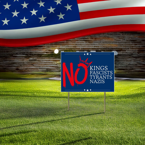 Anti Oligarchy, No Kings Yard Sign, Anti Trump, Anti Fascists Yard Sign