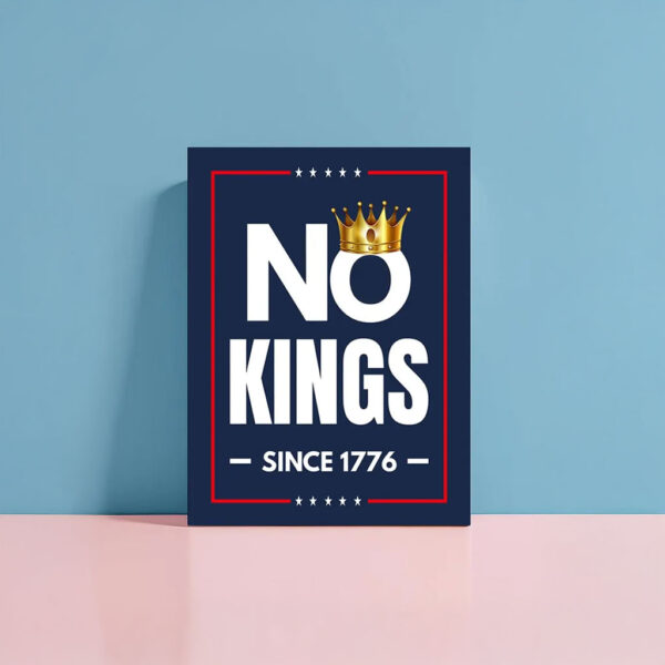 Anti-Oligarchy Protest, No Kings Since 1776 Printable Poster