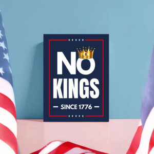 Anti-Oligarchy Protest, No Kings Since 1776 Printable Poster
