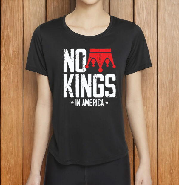 Anti-Trump Anti-MAGA Protest Tee, No Kings In America T-Shirt