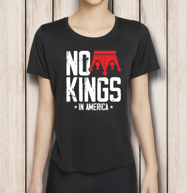 Anti-Trump Anti-MAGA Protest Tee, No Kings In America T-Shirt