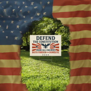 Anti Trump, Defend the Constitution Yard Sign