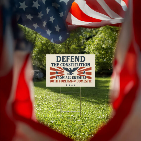 Anti Trump, Defend the Constitution Yard Sign