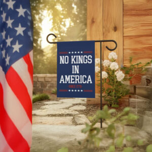 Anti-Trump Patriotic Yard Decor, No Kings In America Garden Flag