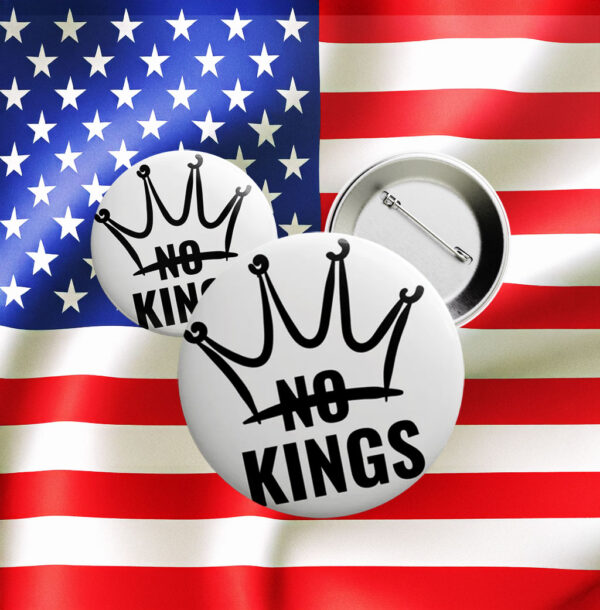 Anti-Trump Pin for Rebels & Radicals, Crown No Kings Button