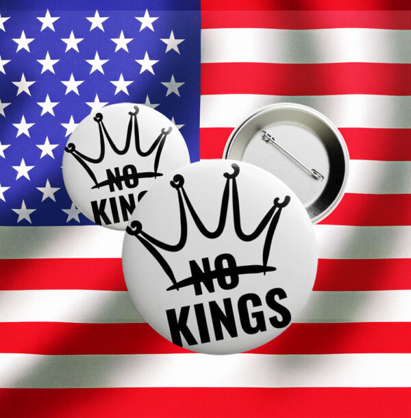 Anti-Trump Pin for Rebels & Radicals, Crown No Kings Button
