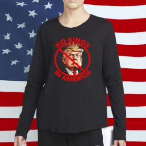 Anti-Trump Political Protest Tee, Rejecting Tyranny Since 1776, No Kings in America Shirt