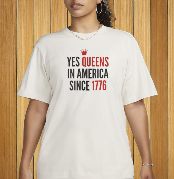 Anti-Trump Pride Gift, Yes Queens in America Shirt