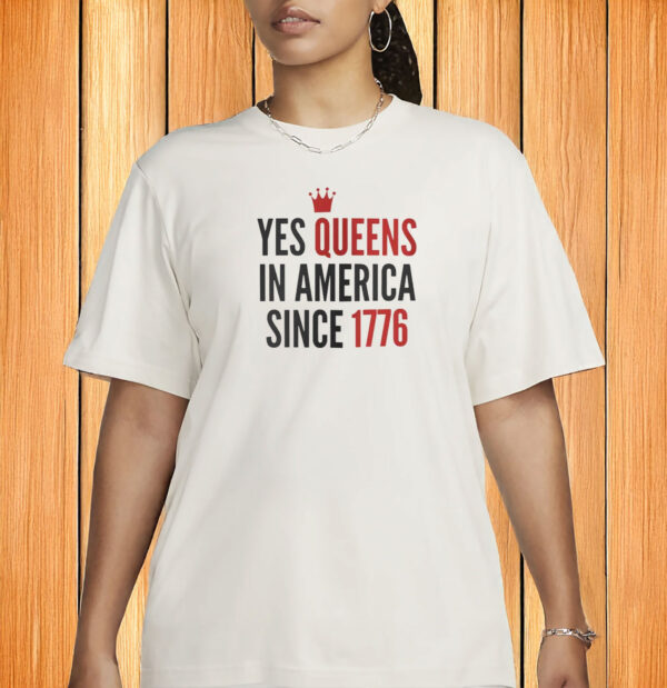 Anti-Trump Pride Gift, Yes Queens in America Shirt