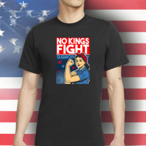 Anti-Trump Protest Tee, Pro-Democracy Feminist Graphic Shirt, No Kings Fight Oligarchy Shirt