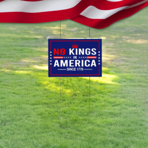 Anti-Trump Resistance, No Kings In America Protest Yard Sign