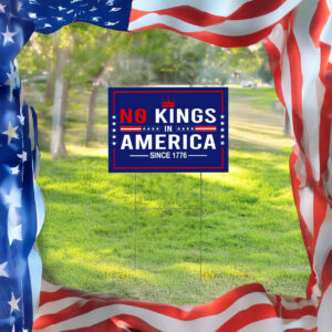 Anti-Trump Resistance, No Kings In America Protest Yard Sign