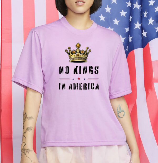 Anti-Trump T-shirt, Protest Gift for Anti-MAGA, No Kings in America Shirt