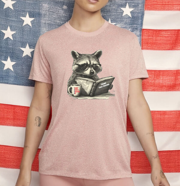 Anti Trump TACO Trump Always Chickens Out Trump Protest T-Shirt