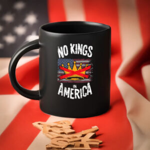 Anti-Tyranny Patriotic Cup, Grunge Protest Gift-No Kings in America Mug