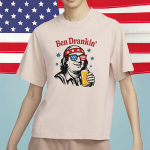 Ben Drankin’ Shirt – Funny 4th of July Drinking Tee, Patriotic Party Shirt