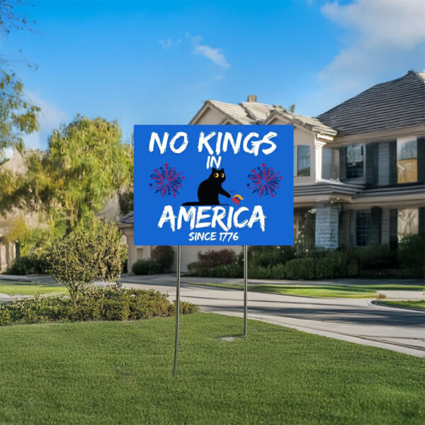 Bold, Funny Protest Statement Since 1776- No Kings in America Yard Sign