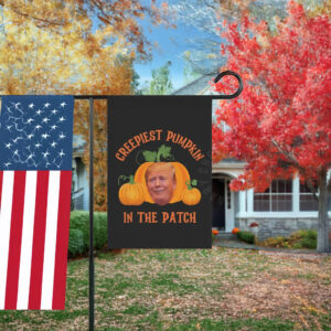 Creepiest Pumpkin In The Patch Flag – Funny Anti-Trump Fall Garden Flag