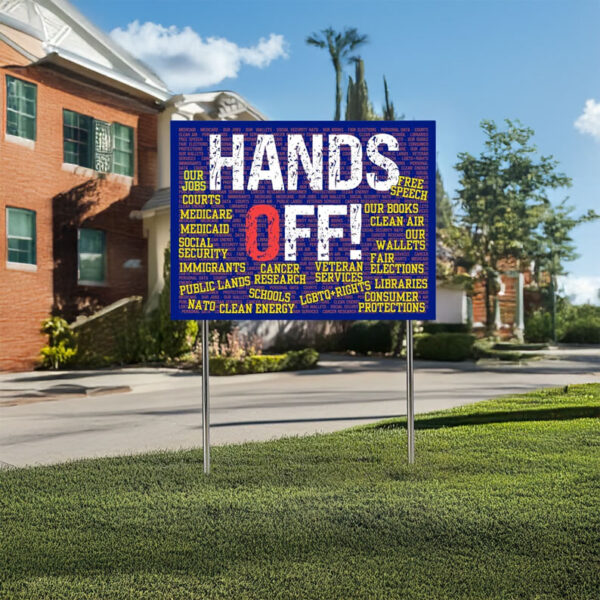 Defend Rights. Demand Accountability. Hands Off Protest Yard Sign