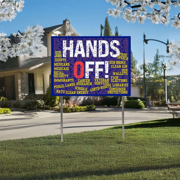 Defend Rights. Demand Accountability. Hands Off Protest Yard Sign