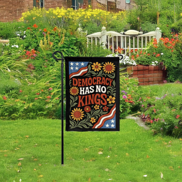 Democracy Has No Kings Flag – Patriotic Folk Art Protest Garden Flag