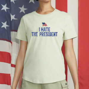 Distressed Political Protest Tee with American Flag, I Hate The President Shirt