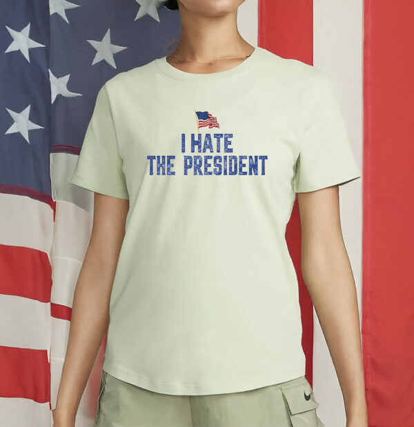 Distressed Political Protest Tee with American Flag, I Hate The President Shirt