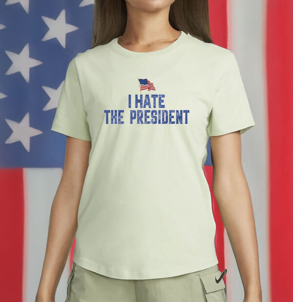 Distressed Political Protest Tee with American Flag, I Hate The President Shirt