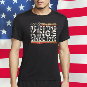FDT, Rejecting Kings Since 1776 Shirt