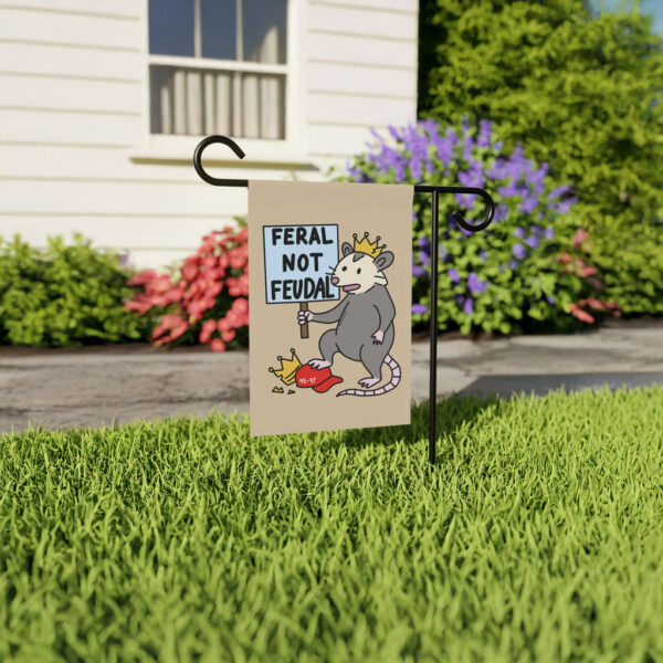 Feral Not Feudal Garden Flag