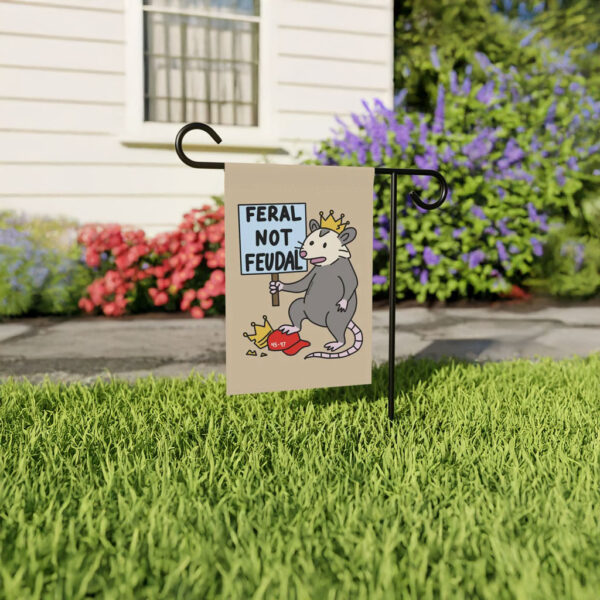 Feral Not Feudal Garden Flag