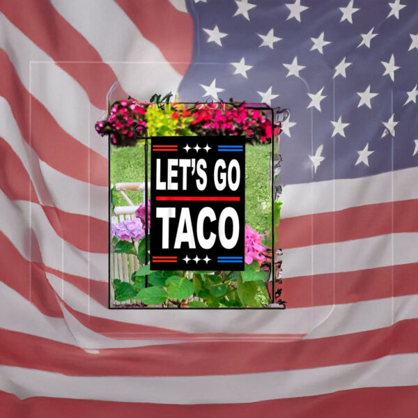 Flag, Let's Go TACO - Double Sided Anti-Trump Political Flag